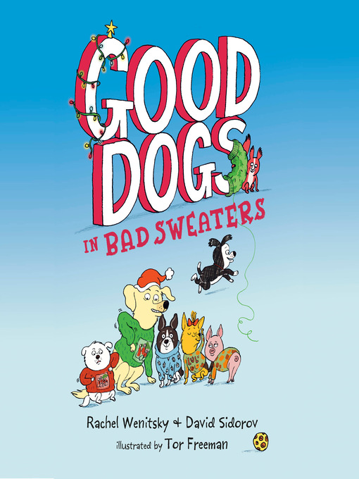 Title details for Good Dogs in Bad Sweaters by Rachel Wenitsky - Wait list